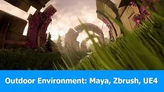 How to Make a Stylized Outdoor Environment with ZBrush, Maya & UE4