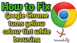 How to Fix Google Chrome turns yellow colour tint while browsing 2023