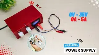 1v - 35v | 0A - 5A | Variable Power Supply with Voltage and Current Regulation | DIY Tutorial