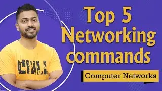 Top 5 Networking commands with execution | Computer Networks