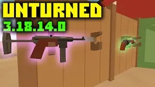 ИМБОВЫЙ MP40 И РЕВОЛЬВЕР-ДРОБОВИК! // Unturned обновление 3.18.14.0