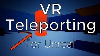 VR Teleportation in UE4 / Unreal Engine 4