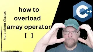 C++ array subscript operator overloading Tutorial [9]