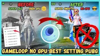 Gameloop Lag Fix Without Gpu | How To Fix Gameloop Lag Without Gpu | Gameloop No Gpu Setting. HINDI.