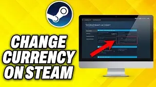 How To Change Currency On Steam (2024)