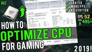 How To Optimize CPU/Processor For Gaming - Boost FPS & Fix Stutters (2019)