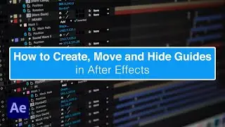 How to Create, Move, and Hide Guides in After Effects Tutorial