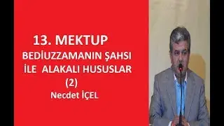 MEKTÛBÂT DERSLERİ   ''13.MEKTUP. (34.DERS) 1.SUALİNİZ: İSTİRATINIZ NASIL?''