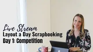Layout a Day: Creating my Day 1 Page