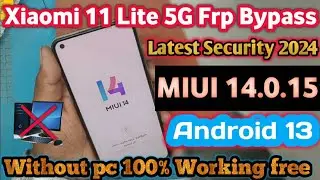 Xiaomi 11 lite 5G FRP Bypass MiUI 14 FRP Remove || Apps Not Disable Without PC||TalkBack not working