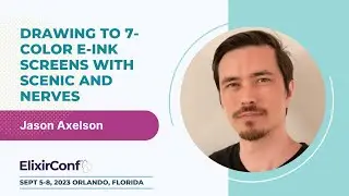 ElixirConf 2023 - Jason Axelson - Drawing to 7-color e-ink screens with Scenic and Nerves