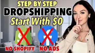 How To Start Dropshipping With $0 | STEP BY STEP | NO SHOPIFY & NO ADS! (FREE COURSE)