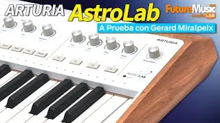 🔥🎹 Arturia ASTROLAB -TECLADO vanguardista de ESCENARIO (REVIEW A FONDO)  🎹🔥