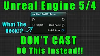 Unreal Engine 5/4 - Object References Instead of Casting - A Detailed Explanation