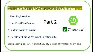 Complete End-to-End Spring MVC Web Application | Spring Boot 3 | Spring Security 6 | Thymeleaf. #2