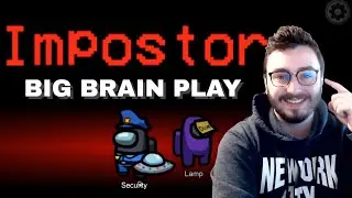 My First BIG BRAIN Impostor Play!! - Among Us