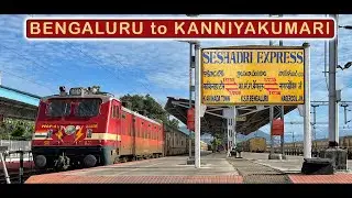BENGALURU to KANNIYAKUMARI : Onboard 17235 Nagercoil Express | Indian Railways