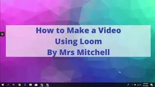 How to Make a Video Using Loom Pro