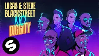 Lucas & Steve x Blackstreet - No Diggity (Official Music Video)