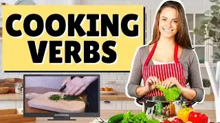 Cooking Verbs in English | Cooking Vocabulary