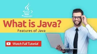 What is Java? Features of Java and Why Learn Java | Java Programming