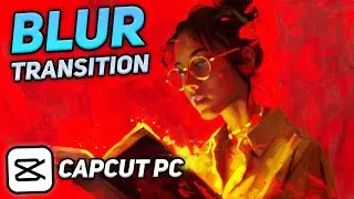 Blur Transition in CapCut pc