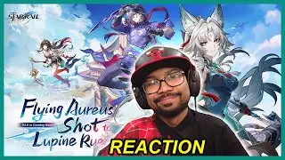 Honkai: Star Rail Version 2.5 "Flying Aureus Shot to Lupine Rue" Special Program Reaction