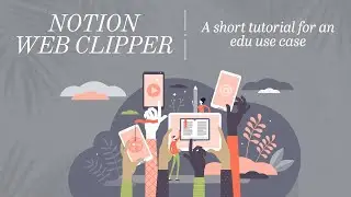 Notion Web Clipper for EDU