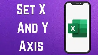 How to Set X and Y Axis in Excel (2024)