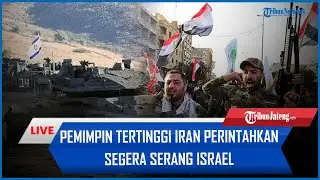 🔴Pemimpin Tertinggi Iran Perintahkan Segera Serang Israel, Milisi Irak Ikut-ikutan Gempur Israel