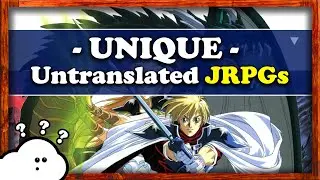 5 Unique JRPGs That Aren't Yet Fan-Translated