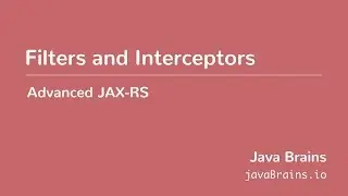 Advanced JAX-RS 25 - Filters and Interceptors