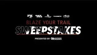 Blaze Your Trail Sweepstakes