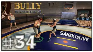 Bully Scholarship Edition [Прохождение] [Часть#34] [Урок№3 - Физкультура]