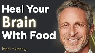 Defy Aging: Top Foods to Sharpen Your Brain & Elevate Your Mood! | Dr. Mark Hyman