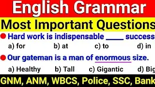 English Grammar Most Important Sample Questions | VVI English Grammar MCQ for GNM, WBCS, Police 2022