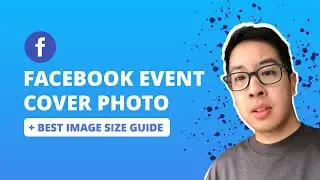 How to Create a Facebook Event Cover Photo & Image Sizing