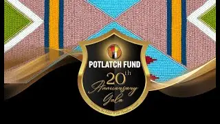 Potlatch Fund 20th Anniversary Gala Short Recap