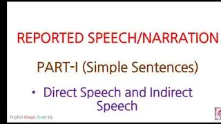 REPORTED SPEECH/NARRATION/DIRECT OR INDIRECT SPEECH