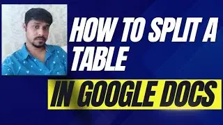 How to split a table in Google Docs | Split a table in Google Docs