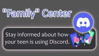First Look: Discord's Family Center Tab