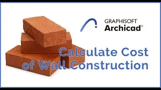 ArchiCAD 24 + Excel 2019 - Calculate Cost of Wall Construction