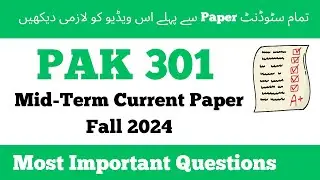 Pak 301 midterm current paper 2024 | pak 301 midterm preparation 2024 
