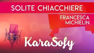 Solite chiacchiere karaoke - Francesca Michielin karaoke