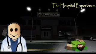 ROBLOX - The Hospital Experience - [Full Walkthrough]