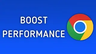 How to Enhance Chrome Performance