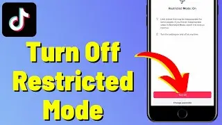 How To Turn Off Restricted Mode On TikTok (2023)