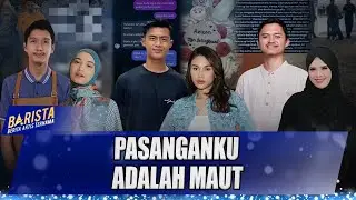 PASANGANKU ADALAH MAUT ! - FULL BARISTA