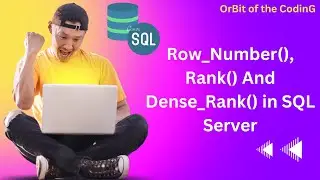 Row_Number(), Rank() And Dense_Rank() in SQL Server| Partition by |Over Clause in sql server