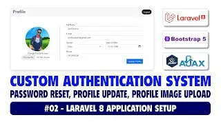 #02 Custom Authentication System Using Laravel 8, Bootstrap 5 & Ajax | Laravel 8 Application Setup